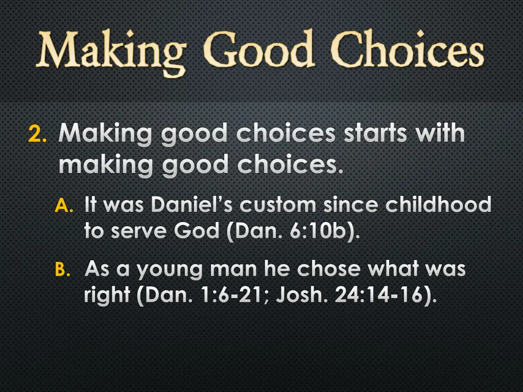 making good choices 2
