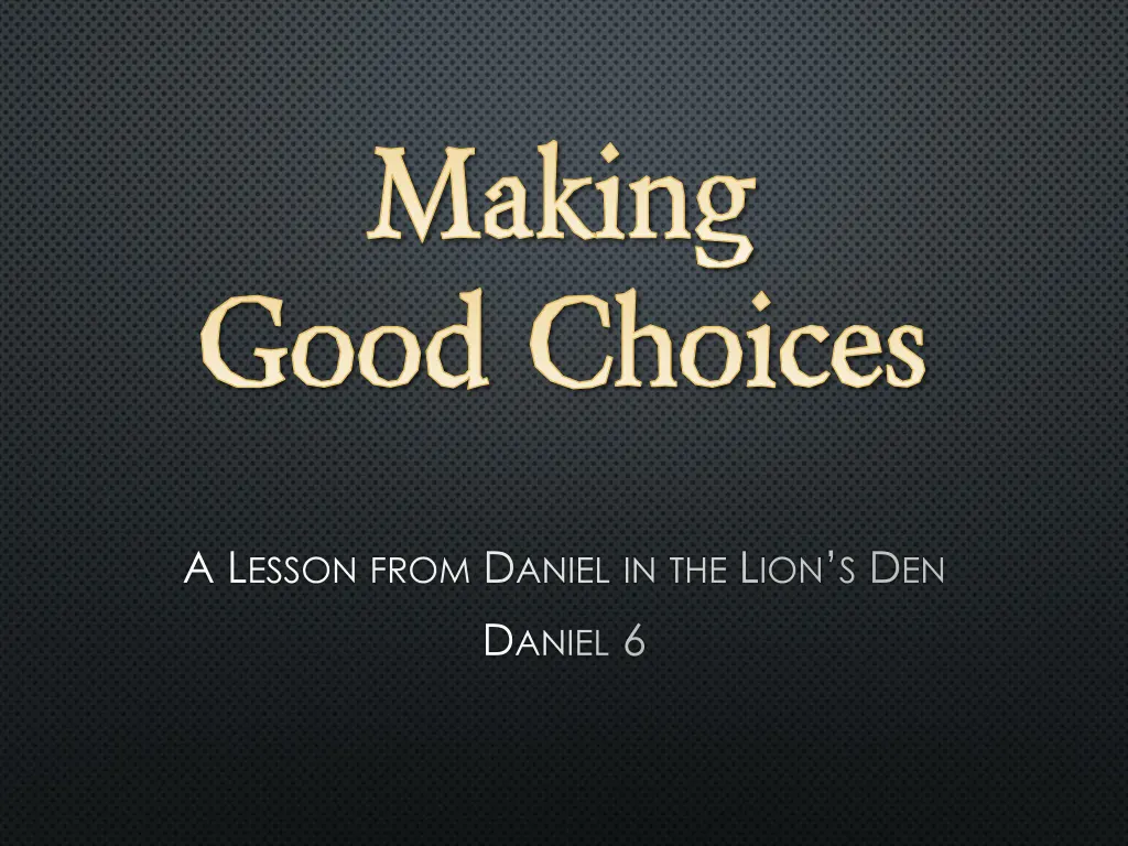 making good choices