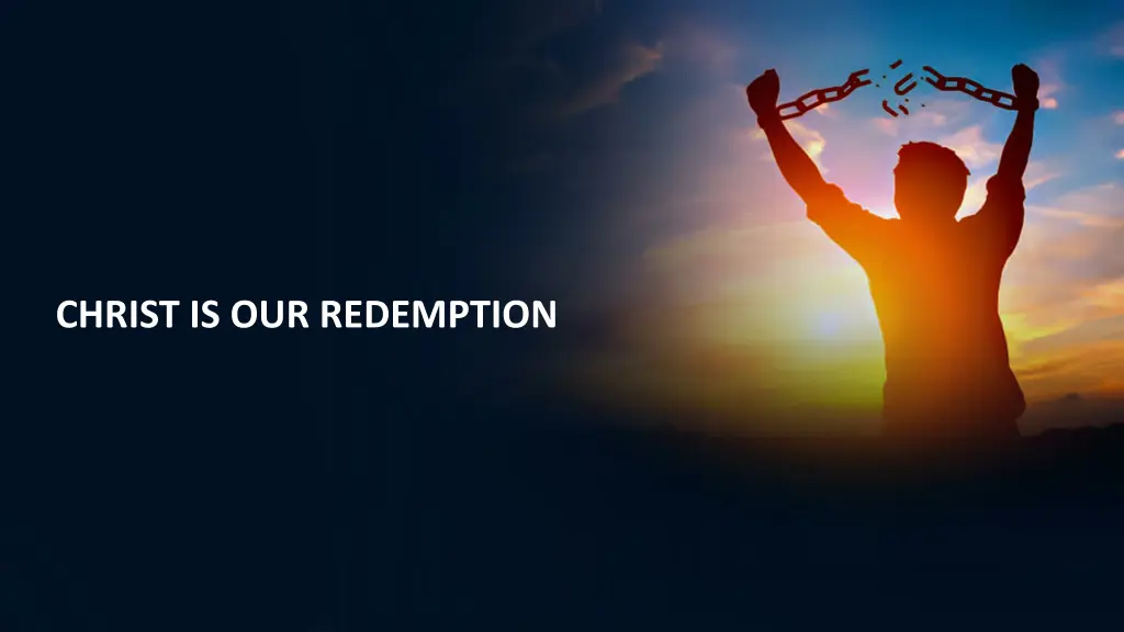 christ is our redemption