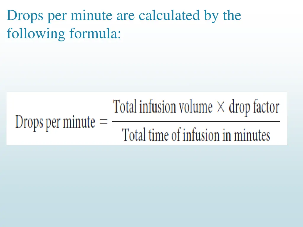 drops per minute are calculated by the following