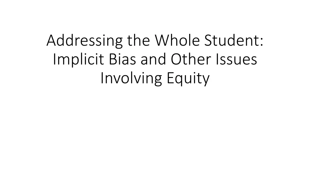 addressing the whole student implicit bias
