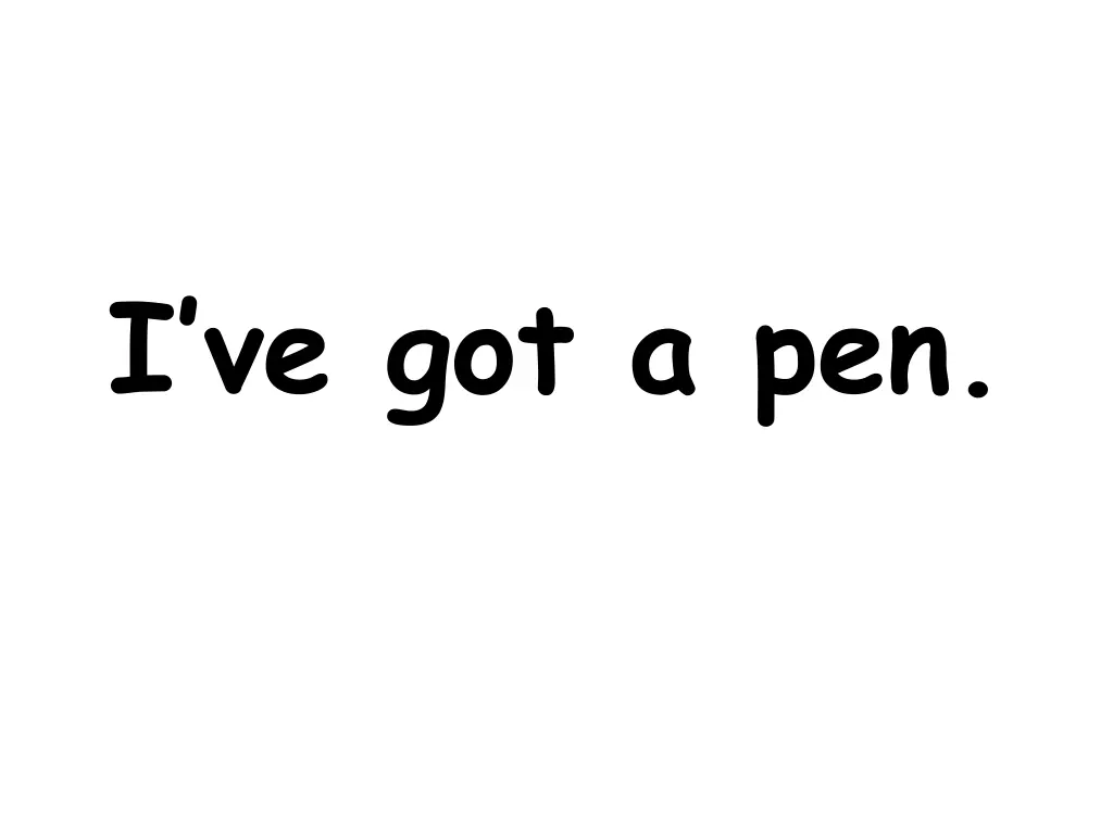 i ve got a pen
