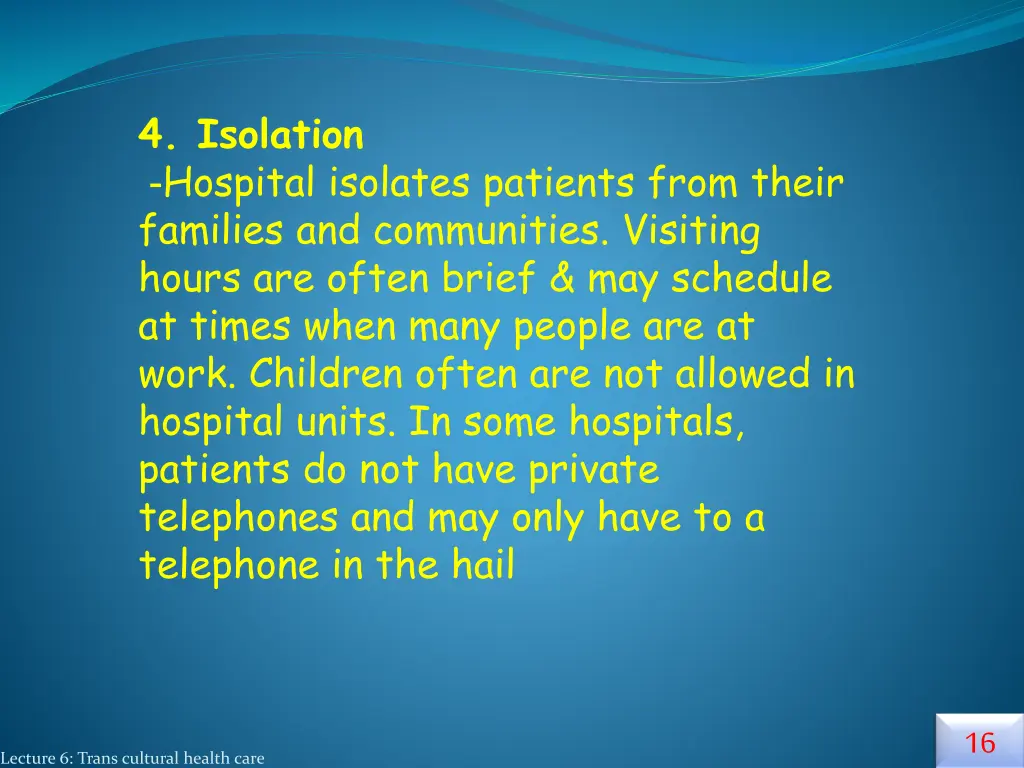 4 isolation hospital isolates patients from their