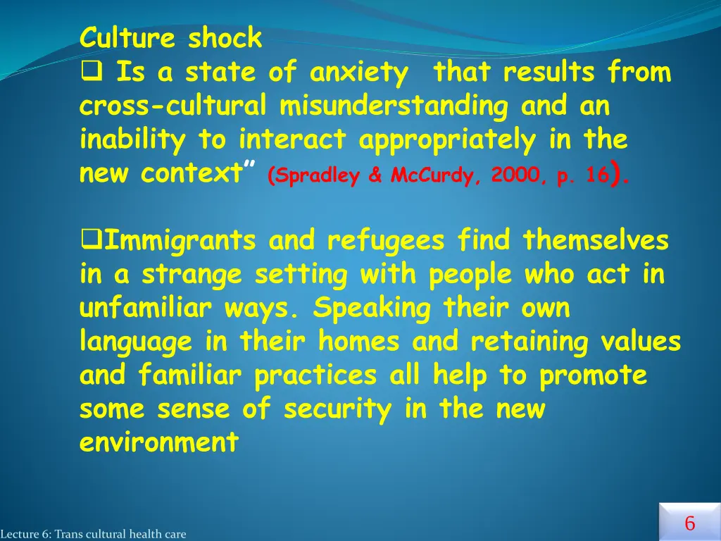 culture shock is a state of anxiety that results