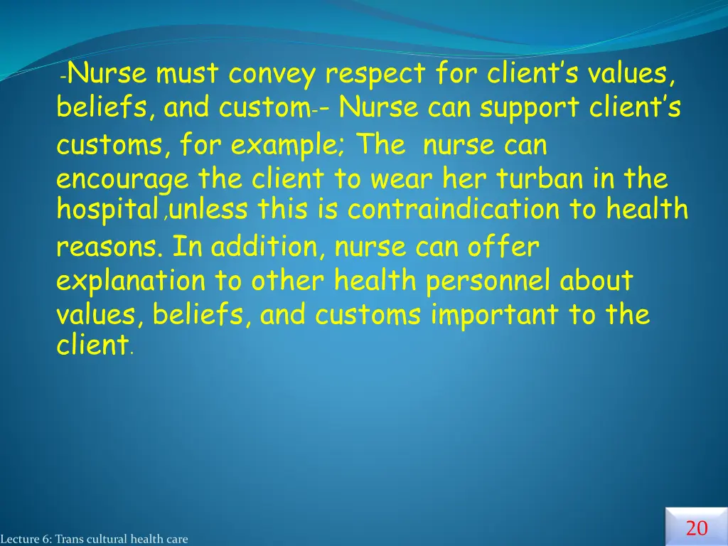 nurse must convey respect for client s values
