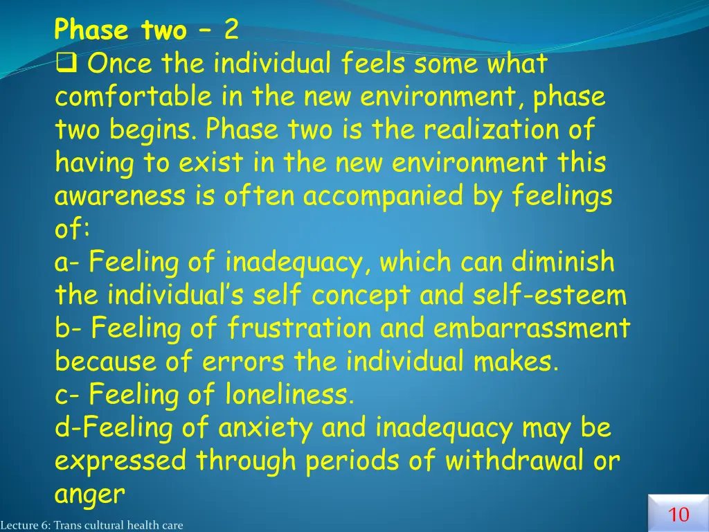 phase two 2 once the individual feels some what