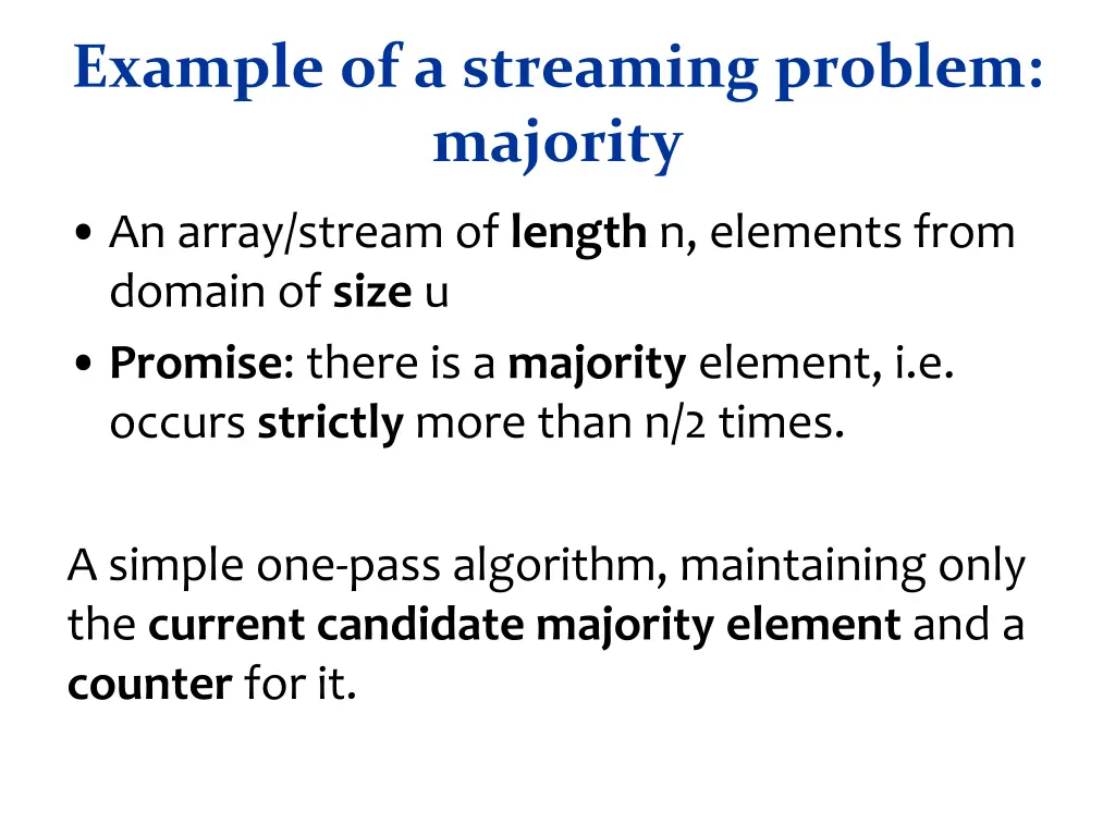 example of a streaming problem majority
