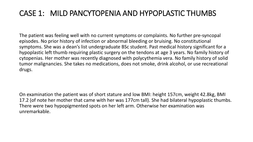 case 1 mild pancytopenia and hypoplastic thumbs