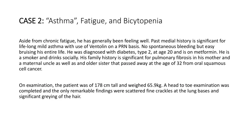 case 2 case 2 asthma fatigue and bicytopenia 1