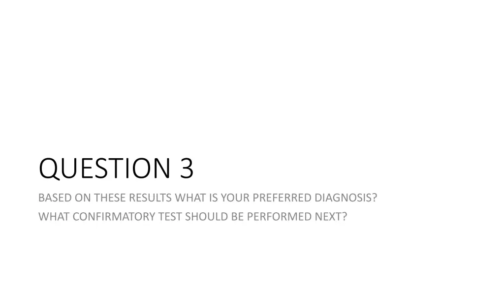question 3 based on these results what is your