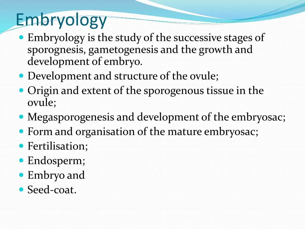embryology embryology is the study