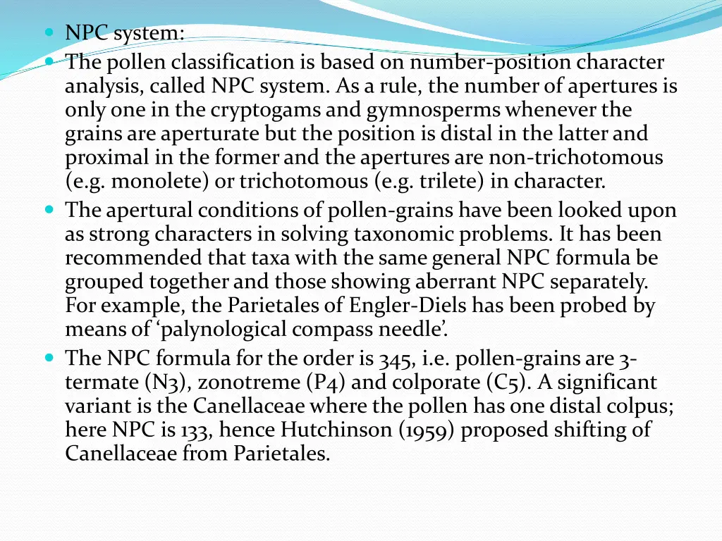 npc system the pollen classification is based