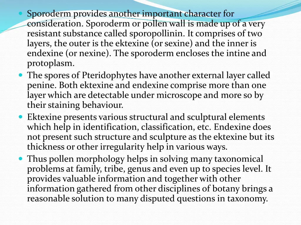 sporoderm provides another important character