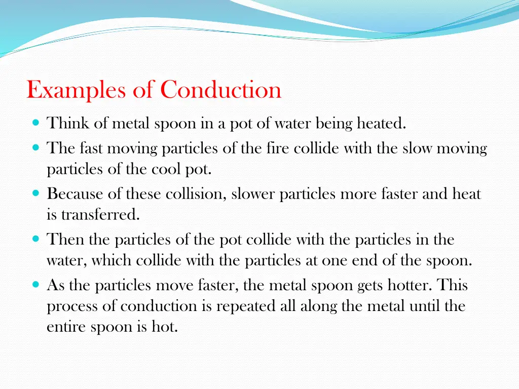 examples of conduction