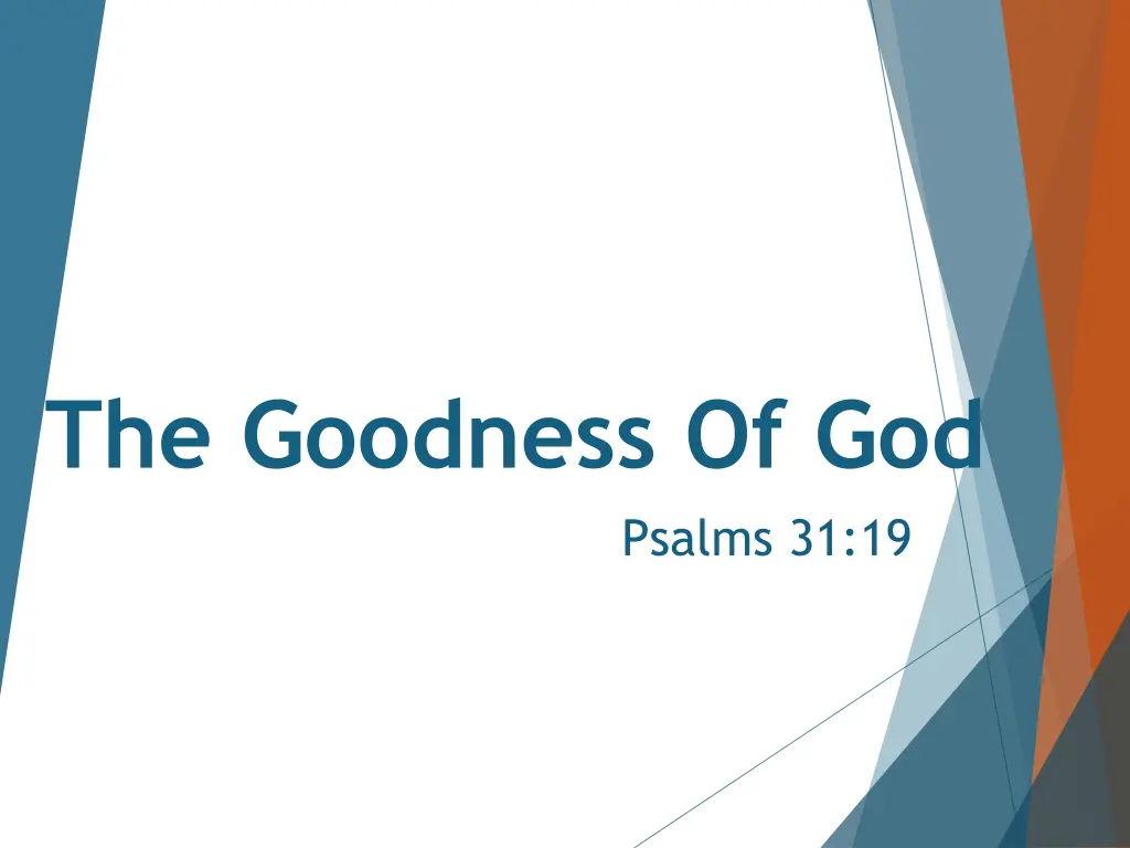 the goodness of god