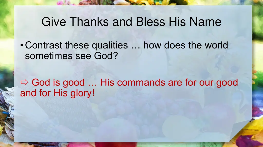 give thanks and bless his name 1