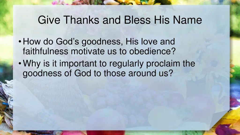 give thanks and bless his name 2