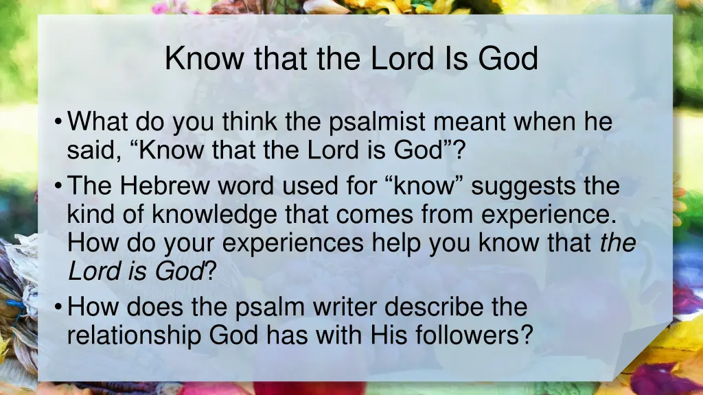 know that the lord is god