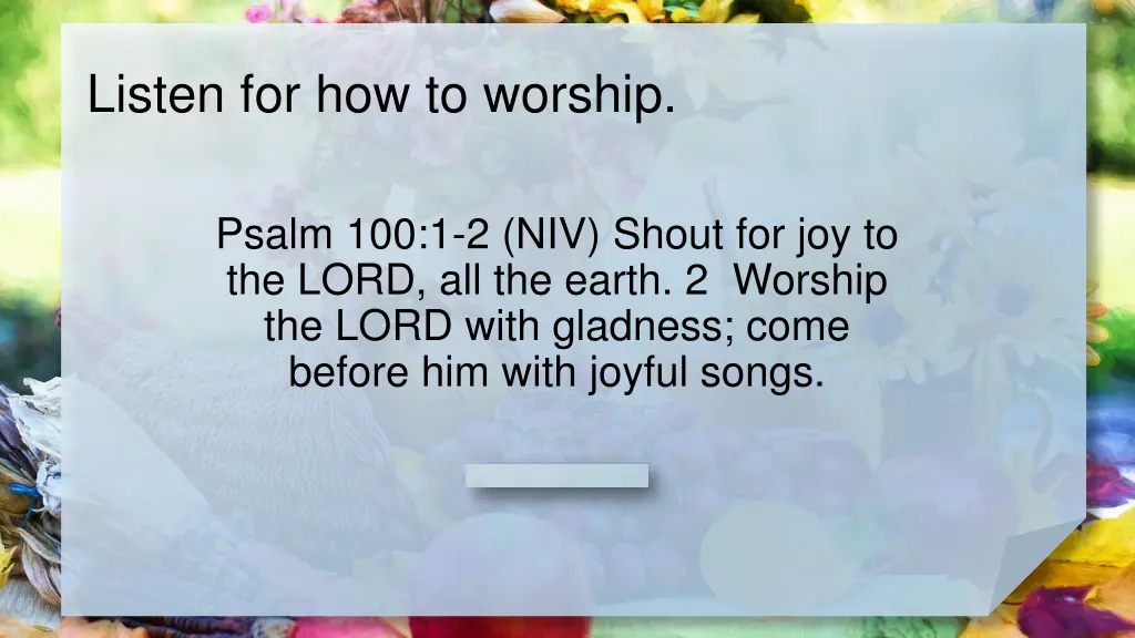 listen for how to worship