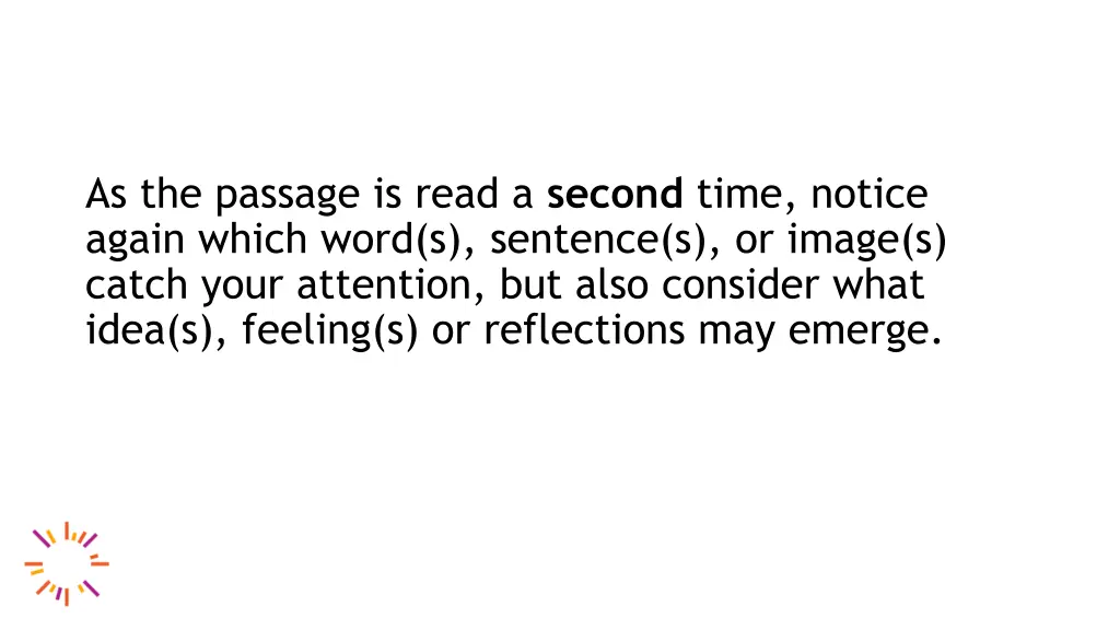 as the passage is read a second time notice again