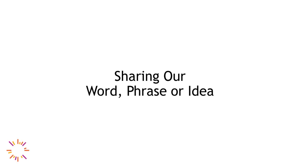 sharing our word phrase or idea 1