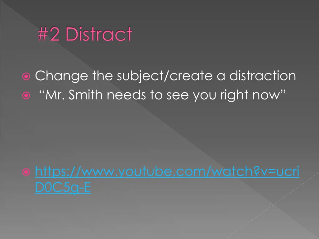 2 distract