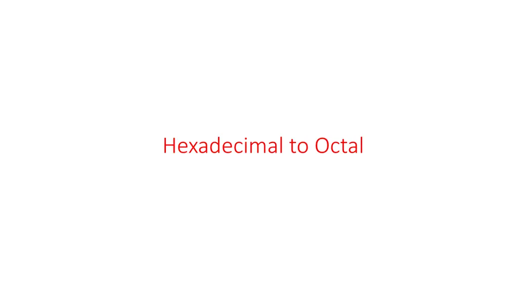 hexadecimal to octal