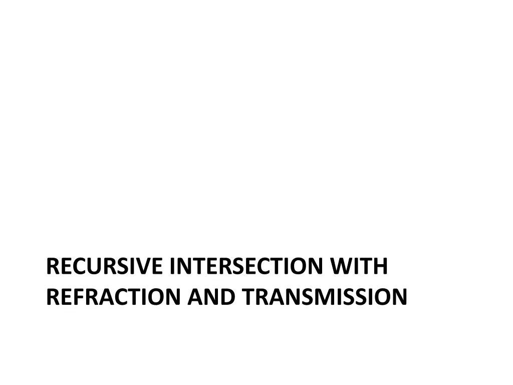 recursive intersection with refraction