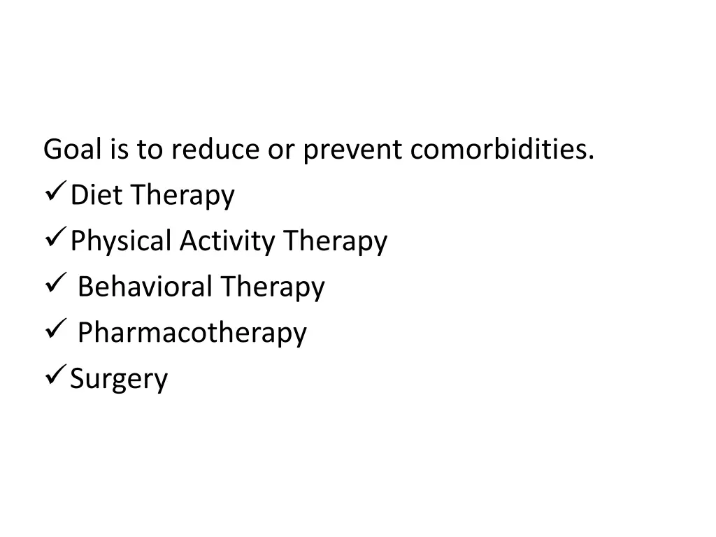 goal is to reduce or prevent comorbidities diet