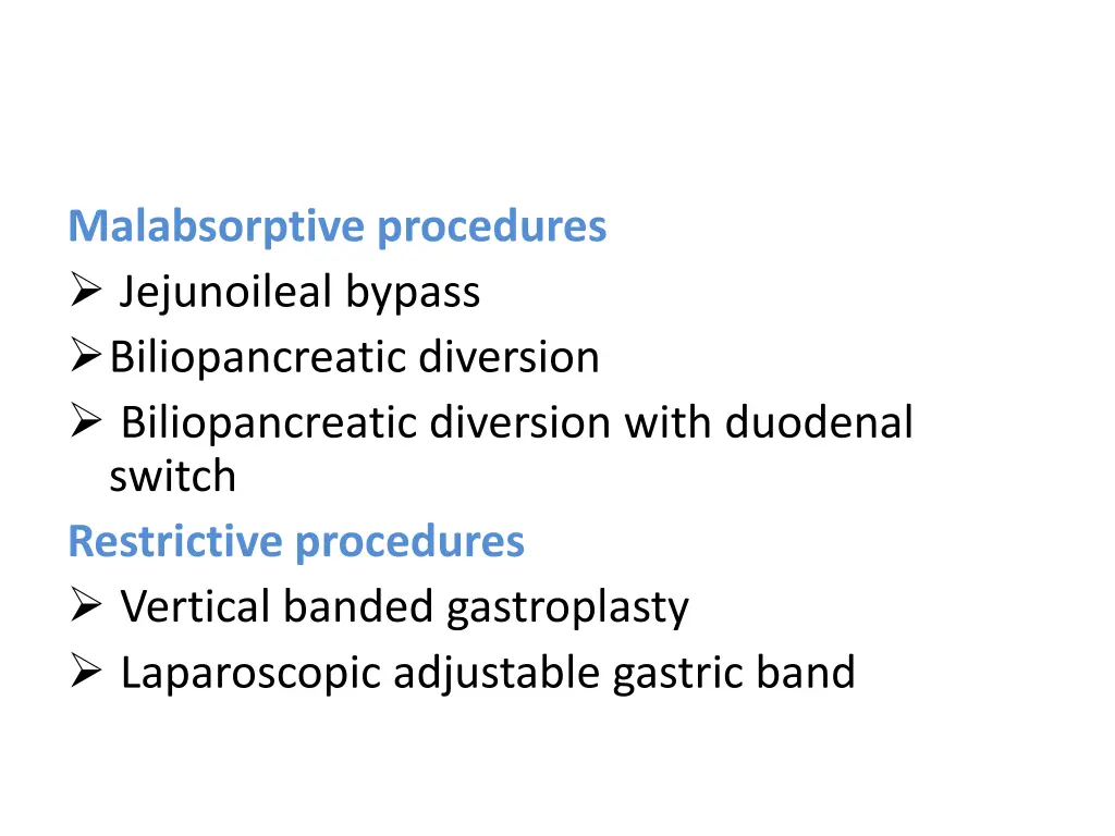 malabsorptive procedures jejunoileal bypass