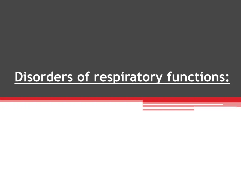 disorders of respiratory functions