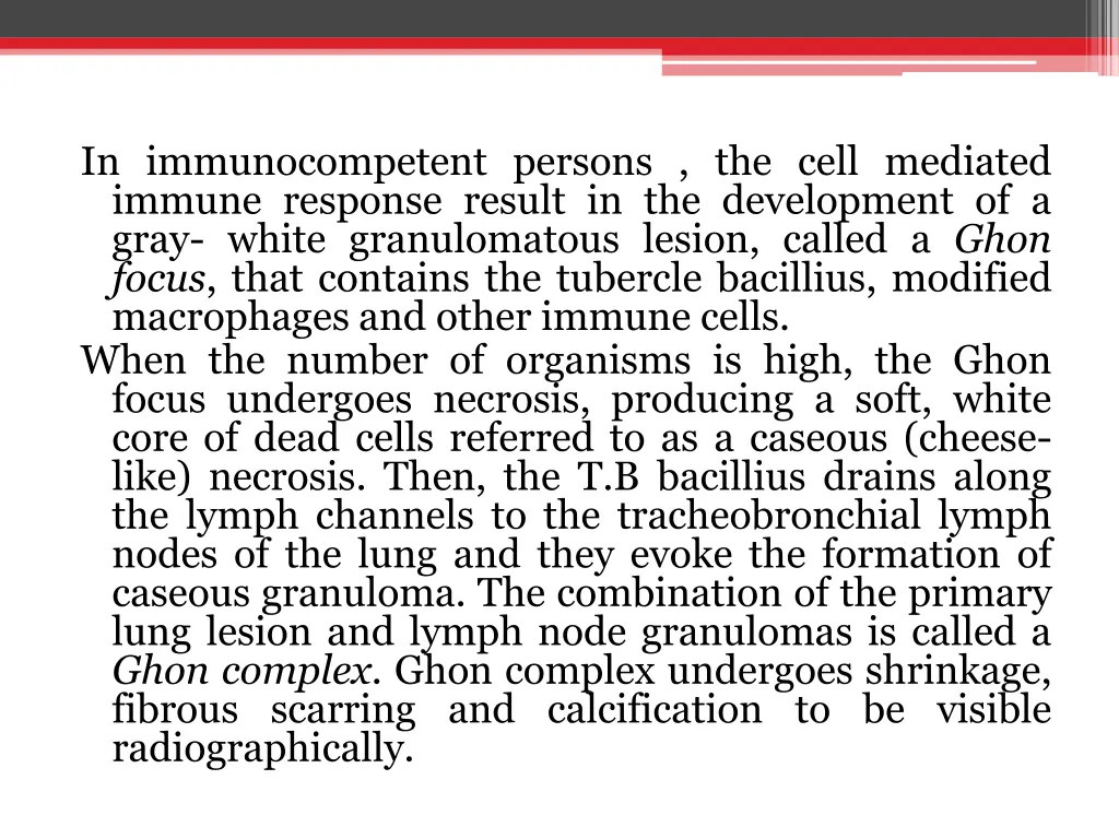 in immunocompetent persons the cell mediated