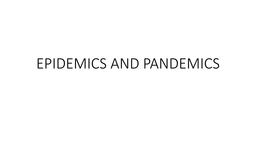 epidemics and pandemics