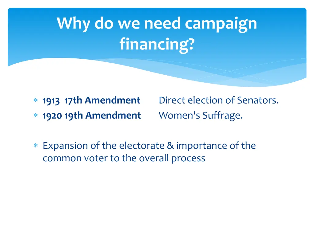 why do we need campaign financing