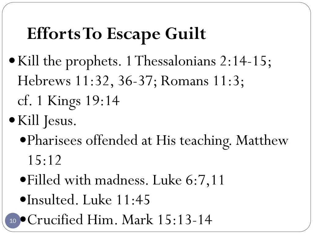 efforts to escape guilt kill the prophets