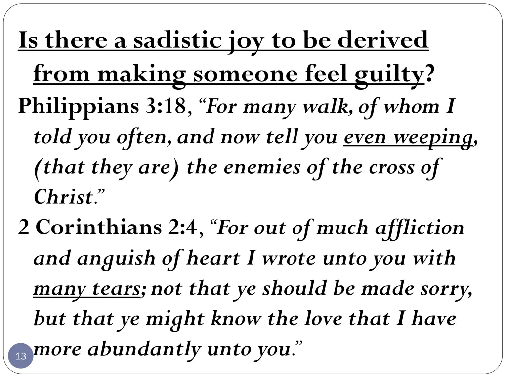 is there a sadistic joy to be derived from making