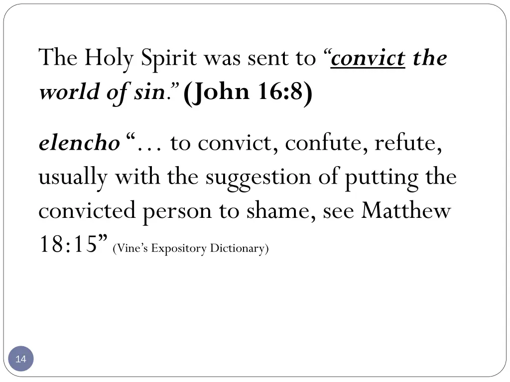 the holy spirit was sent to convict the world