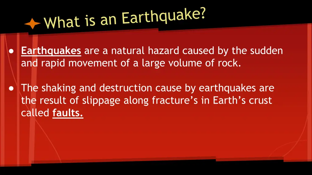 earthquakes are a natural hazard caused