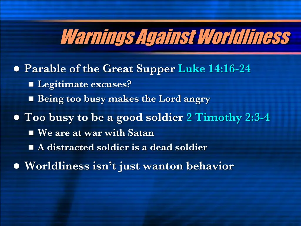 warnings against worldliness