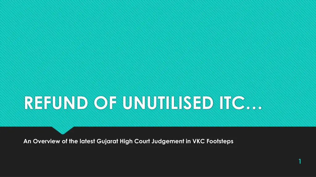 refund of unutilised itc