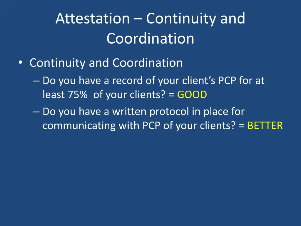 attestation continuity and coordination