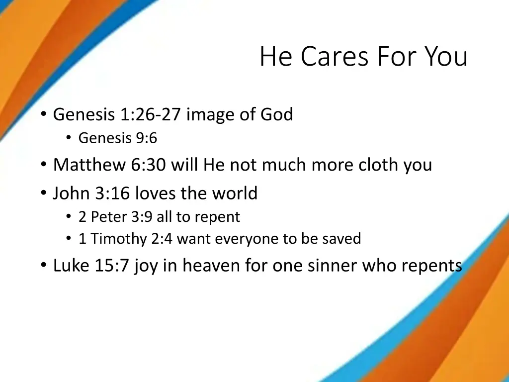 he cares for you