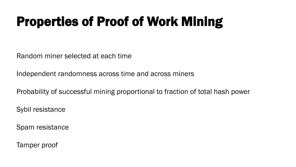 properties of proof of work mining properties