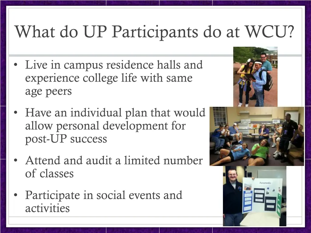what do up participants do at wcu