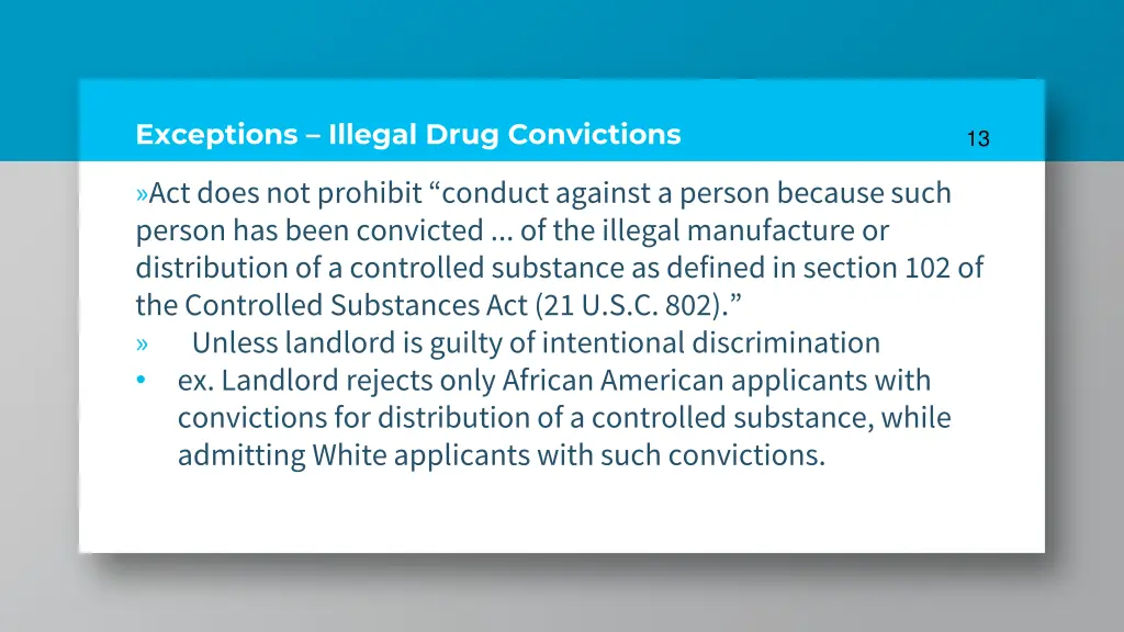exceptions illegal drug convictions