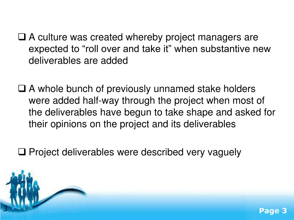 a culture was created whereby project managers