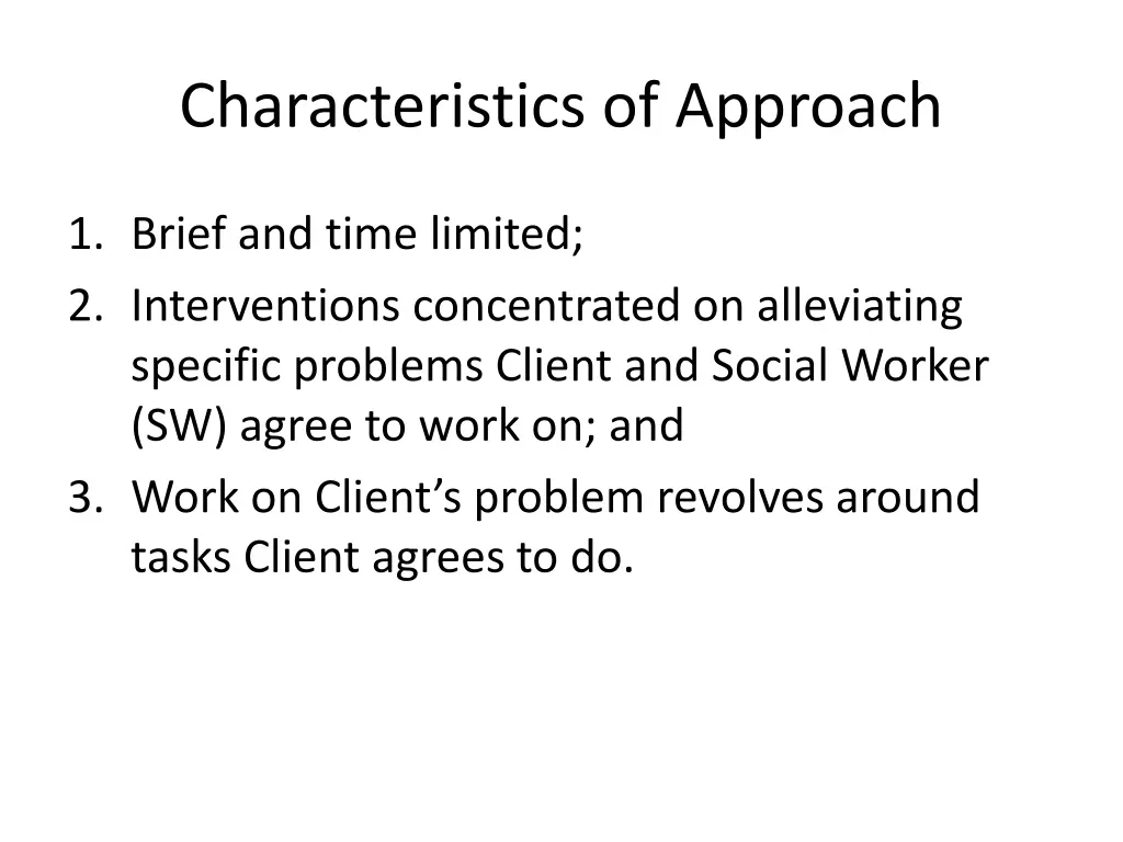characteristics of approach