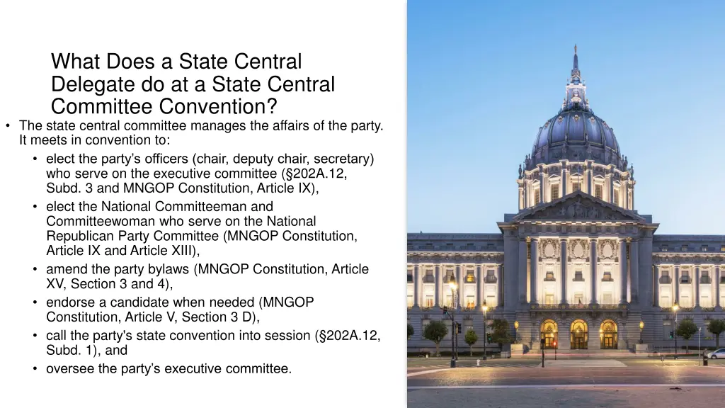 what does a state central delegate do at a state
