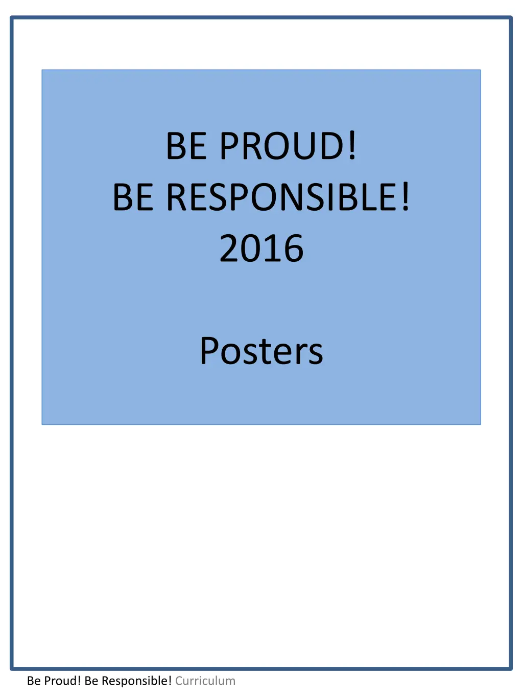 be proud be responsible 2016