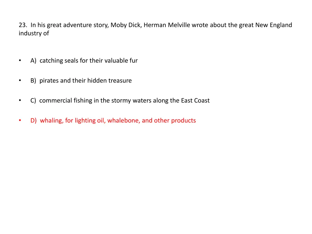 23 in his great adventure story moby dick herman